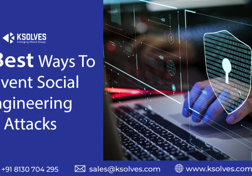 Social Engineering Attacks: Understanding and Preventing the Human Element in Cybersecurity Breaches